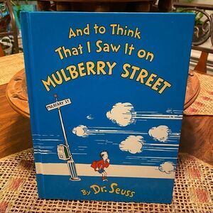 Dr. Seuss And To Think That I Saw It On Mulberry Street book